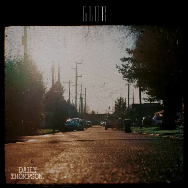 DAILY THOMPSON – glue (CD, LP Vinyl)