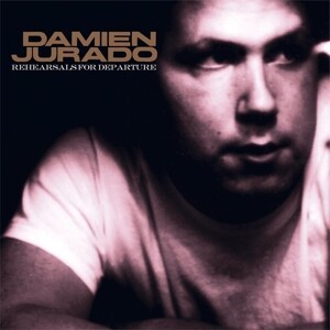 DAMIEN JURADO – rehearsals for departure (Kassette, LP Vinyl)