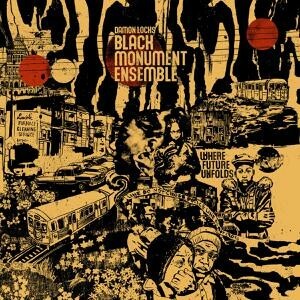 DAMON LOCKS BLACK MONUMENT ENSEMBLE – where future unfolds (CD)