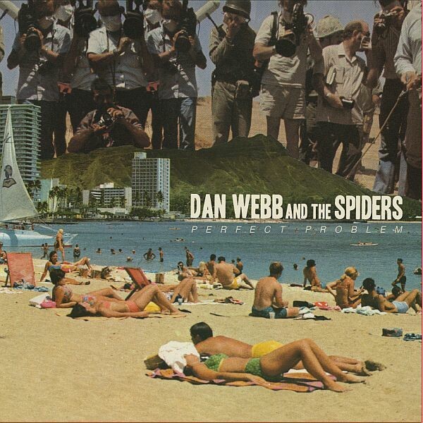 DAN WEBB & THE SPIDERS – perfect problems (CD, LP Vinyl)