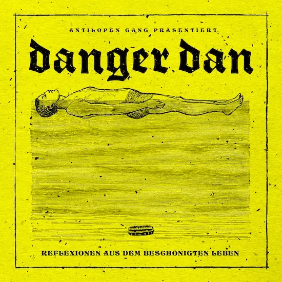 DANGER DAN – reflexionen aus dem beschönigten leben (CD, LP Vinyl)