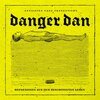 DANGER DAN – reflexionen aus dem beschönigten leben (CD, LP Vinyl)