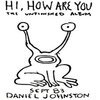 DANIEL JOHNSTON – hi, how are you? (LP Vinyl)