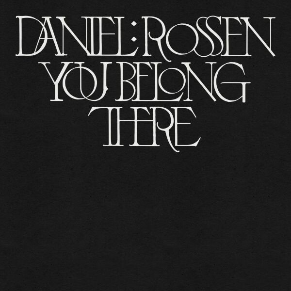 Cover DANIEL ROSSEN, you belong there