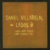 DANIEL VILLAREAL – lados b (CD, LP Vinyl)