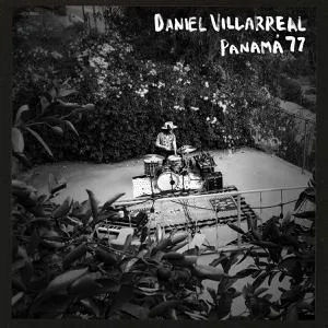 DANIEL VILLAREAL – panama 77 (LP Vinyl)