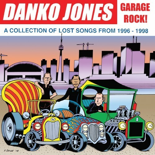DANKO JONES, garage rock! a collection of lost songs 1996-1998 cover