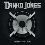 DANKO JONES, never too loud cover