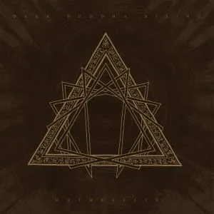 DARK BUDDHA RISING – mathreyata (CD, LP Vinyl)