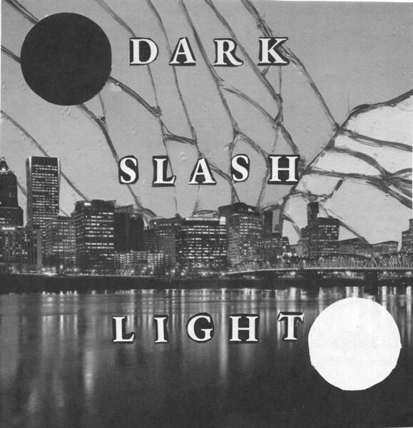 DARK/LIGHT – dark slash light ep (7" Vinyl)
