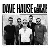 DAVE HAUSE – and the mermaid (LP Vinyl)