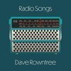 DAVE ROWNTREE – radio songs (CD, LP Vinyl)