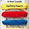 DAVID F. WALLACE/ MARK COSTELLO – signifying rappers (Papier)