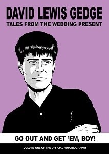 DAVID GEDGE (WEDDING PRESENT) – go out and get ´em, boy! -  tales f. t. wedding p. (Papier)