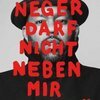 DAVID MAYONGA – ein neger darf nicht neben mir sitzen (Papier)