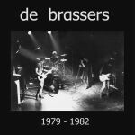 DE BRASSERS – 1979-1982 (LP Vinyl)