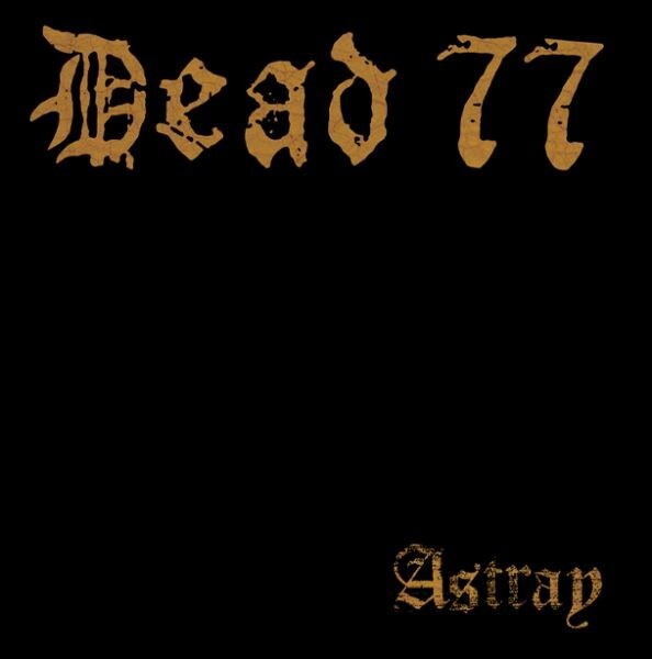 DEAD 77, astray cover