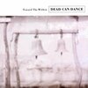 DEAD CAN DANCE – toward the within (CD, LP Vinyl)