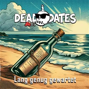 DEAD DATES – lange genug gewartet (LP Vinyl)