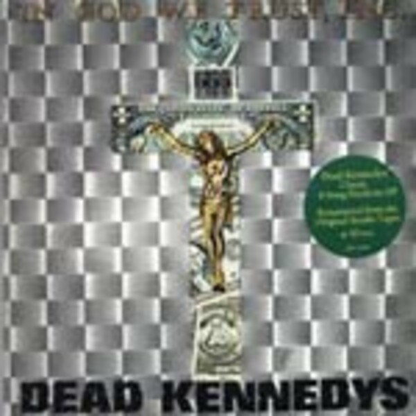 Cover DEAD KENNEDYS, in god we trust