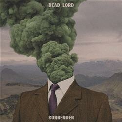 DEAD LORD – surrender (CD, LP Vinyl)