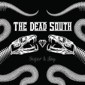 DEAD SOUTH, sugar & joy cover