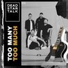 DEAD STAR TALK – too many too much (LP Vinyl)