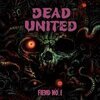 DEAD UNITED – fiend nö. 1 (CD, LP Vinyl)