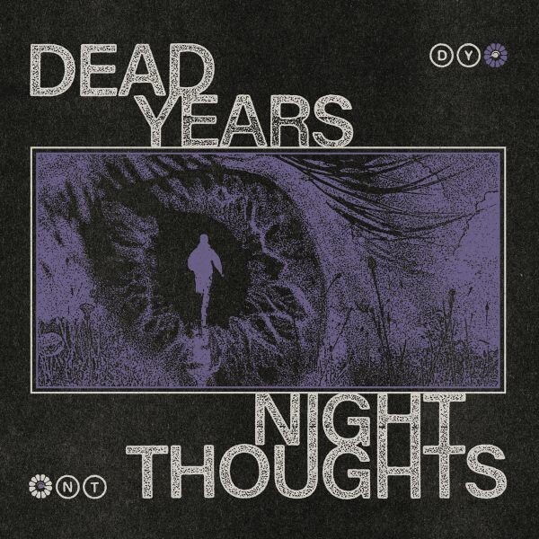 DEAD YEARS – night thoughts (LP Vinyl)