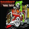 DEADBOLT – voodoo trucker (LP Vinyl)