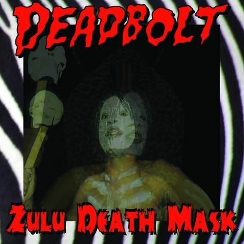 DEADBOLT, zulu death mask cover