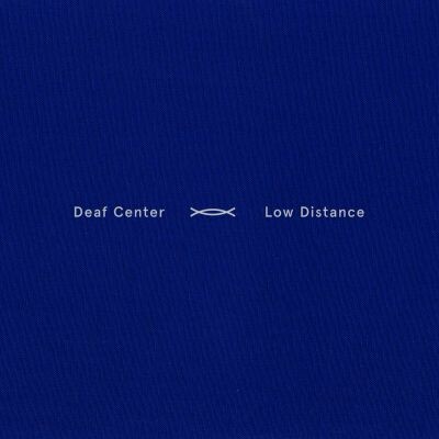 DEAF CENTER – low distance (CD, LP Vinyl)