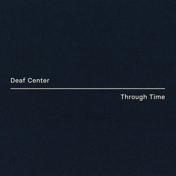 DEAF CENTER – through time (CD, LP Vinyl)
