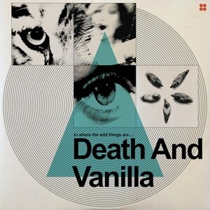 Cover DEATH AND VANILLA, to where the wild things are