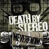 DEATH BY STEREO – neverending (7" Vinyl)