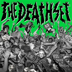 DEATH SET – how to tune a parrot (CD, LP Vinyl)