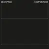 DEATHPROD – compositions (CD, LP Vinyl)
