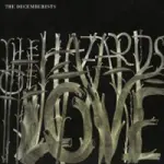 DECEMBERISTS – hazards of love (CD)
