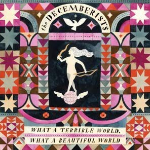 DECEMBERISTS, what a terrible world what a beautiful world cover
