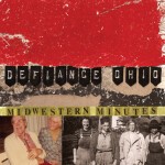 DEFIANCE OHIO – midwestern minutes (LP Vinyl)