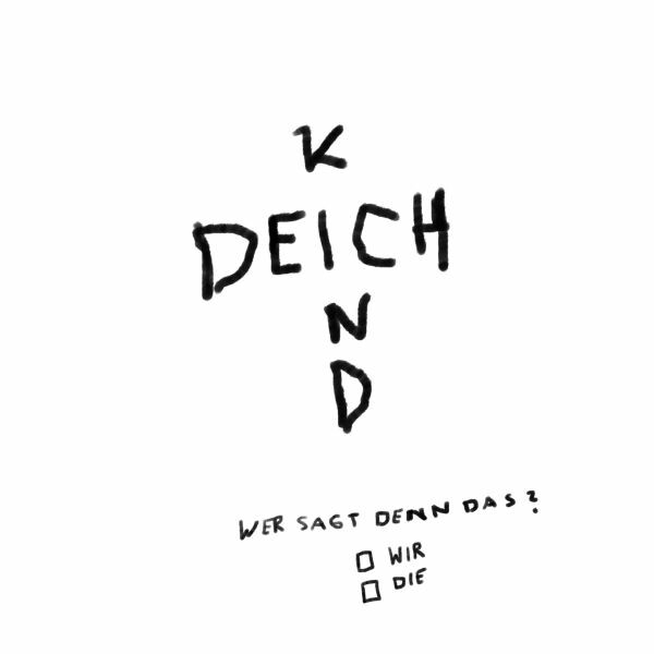 DEICHKIND – wer sagt denn das? (CD, LP Vinyl)