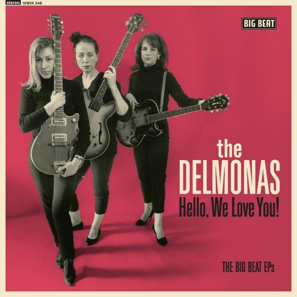 Cover DELMONAS, hello, we love you! the big beat eps
