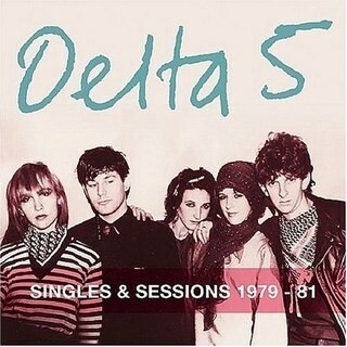 Cover DELTA 5, singles & sessions 1979-1981