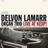 DELVON LAMARR ORGAN TRIO – live at kexp! (LP Vinyl)
