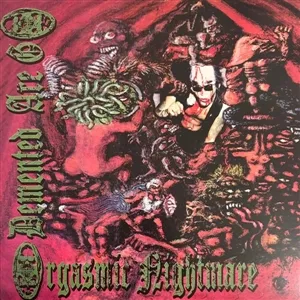 DEMENTED ARE GO – orgasmic nightmare (LP Vinyl)