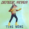 DENGUE FEVER – ting mong (CD, LP Vinyl)