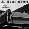DENIZ TEK & THE GODOYS – fast freight (CD, LP Vinyl)