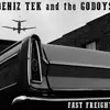 DENIZ TEK & THE GODOYS – fast freight (CD, LP Vinyl)