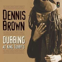 DENNIS BROWN, dubbing at king tubby´s cover