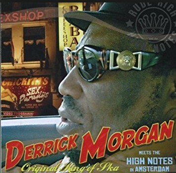 DERRICK MORGAN – meets rude rich in amsterdam (CD)